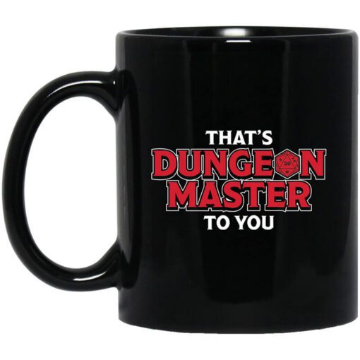 Thats Dungeon Master To You Mug 1.jpg