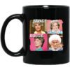 The Golden Girls Savage Classy Bougie Ratchet Mug.jpg