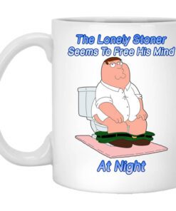 The Lonely Stoner Seems To Free His Mind At Night Peter Griffin Version Mug.jpg