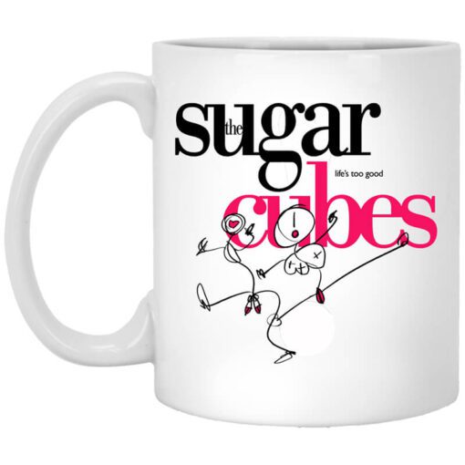 The Sugar Lifes Too Good Cubes White Mug.jpg