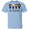 The Supremes Court Of The United States T Shirt.jpg