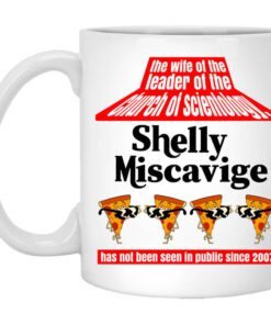 The Wife Of The Leader Of The Church Of Scientology Shelly Miscavige Mug.jpg