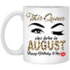 This Queen Was Born In August Happy Birthday To Me Mug.jpg