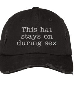 This Hat Stays On During Sex Cap 2.jpg