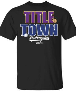 Title Town Los Angeles 2020 Shirt.jpg