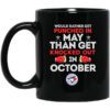 Toronto Blue Jays Would Rather Get Punched In May Than Get Knocked Out In October Mug.jpg