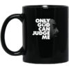 Tupac Only God Can Judge Me Mug.jpg