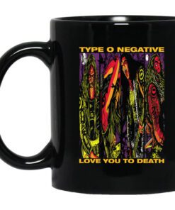 Type O Negative Love You To Death Mug.jpg