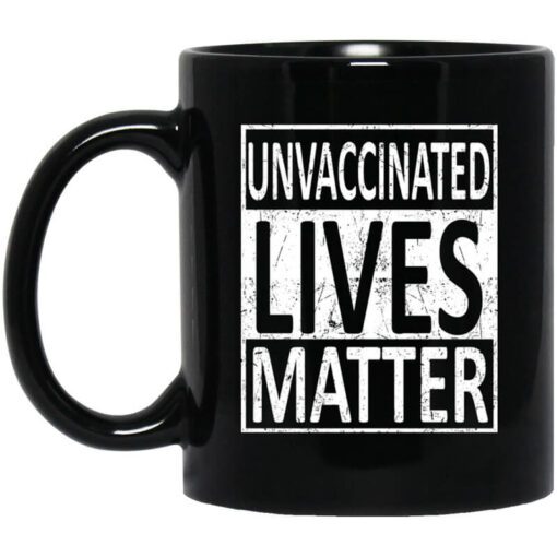 Unvaccinated Lives Matter Mug.jpg