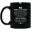 Veteran What Is A Veteran That Is Honor Mug.jpg