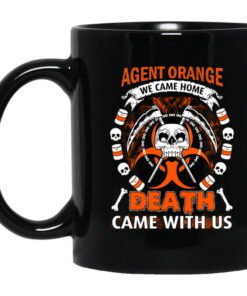 Vietnam Veteran Agent Orange We Came Home Death Came With Us Mug.jpg