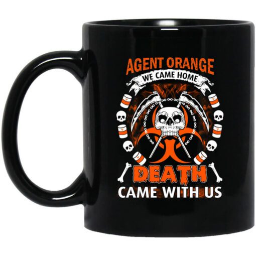 Vietnam Veteran Agent Orange We Came Home Death Came With Us Mug.jpg