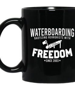 Waterboarding Baptizing Terrorists With Freedom Mug.jpg