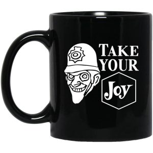 We Happy Few Take Your Joy Mug.jpg