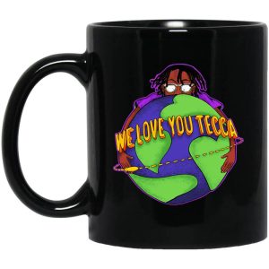 We Love You Tecca Lil Tecca Fan Art Gear Merch Mug.jpg