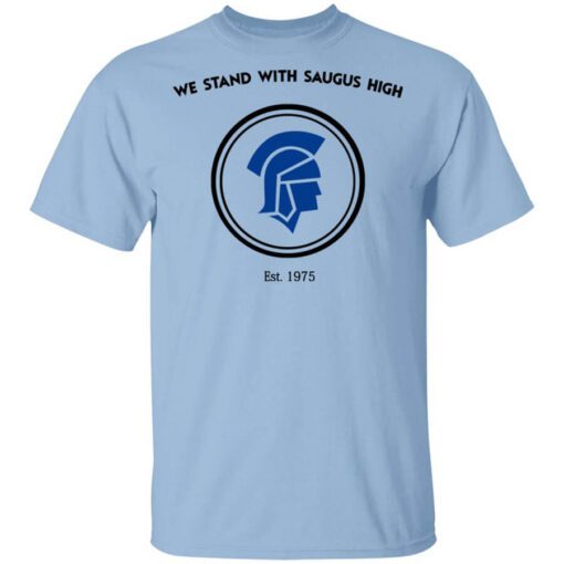 We Stand With Saugus High Santa Clarita Strong Shirt.jpg