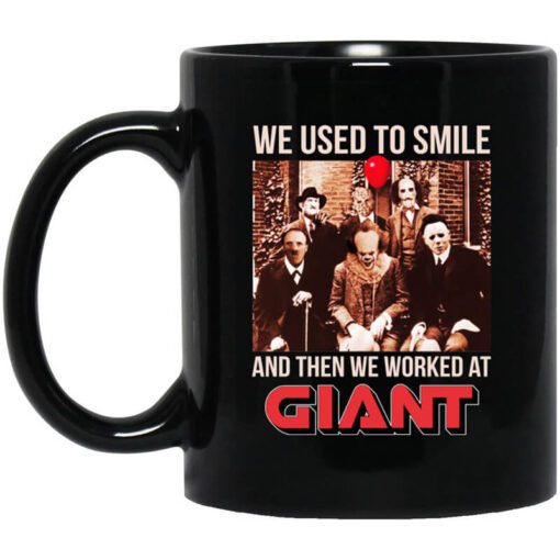 We Used To Smile And Then We Worked At Giant Food Mug.jpg