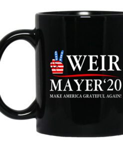 Weir Mayer 2020 Make America Grateful Again Mug.jpg