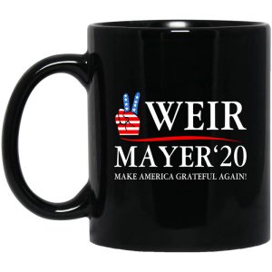 Weir Mayer 2020 Make America Grateful Again Mug.jpg