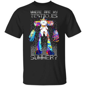 Where Are My Testicles Summer Rick And Morty T Shirt