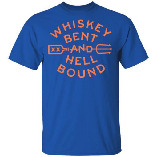 Whiskey Bent And Hell Bound Shirt.jpg