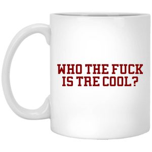 Who The Fuck Is Tre Cool Billie Joe Mug.jpg