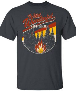 Wild Wonderful Off Grid Bonfire Shirt.jpg