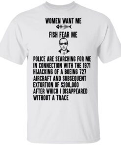 Women Want Me Fish Fear Me Shirt.jpg