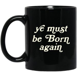 Ye Must Be Born Again Mug.jpg