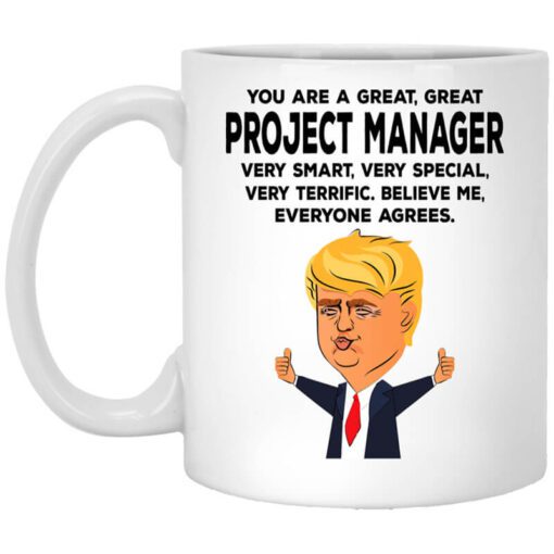 You Are A Great Project Manager Funny Donald Trump Mug.jpg