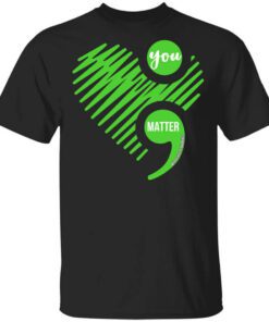 You Matter Mental Health Awareness Shirt.jpg