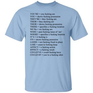 Youre You Fucking Are T Shirt.jpg