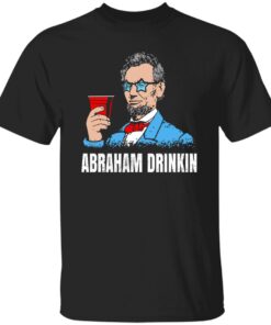 Abraham Drinkin Shirt.jpg