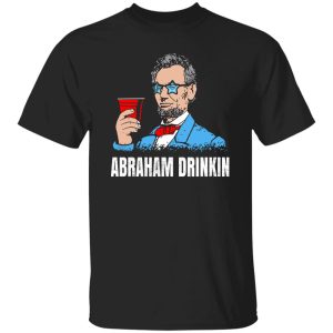 Abraham Drinkin Shirt.jpg