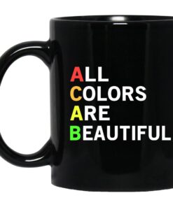 Acab All Colors Are Beautiful Mug.jpg