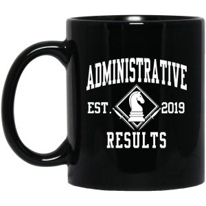 administrative results est 2019 11 oz black mug