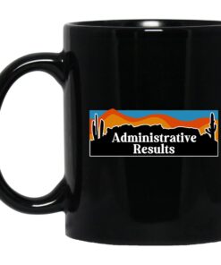 Administrative Results Landscape 11 Oz Black Mug.jpg