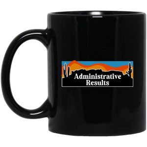 Administrative Results Landscape 11 Oz Black Mug.jpg