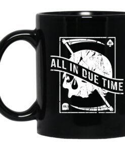 All In Due Time Mug.jpg