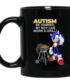 Autism Be Damned My Boy Can Work A Grill Mug.jpg