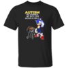 Autism Be Damned My Boy Can Work A Grill Shirt.jpg