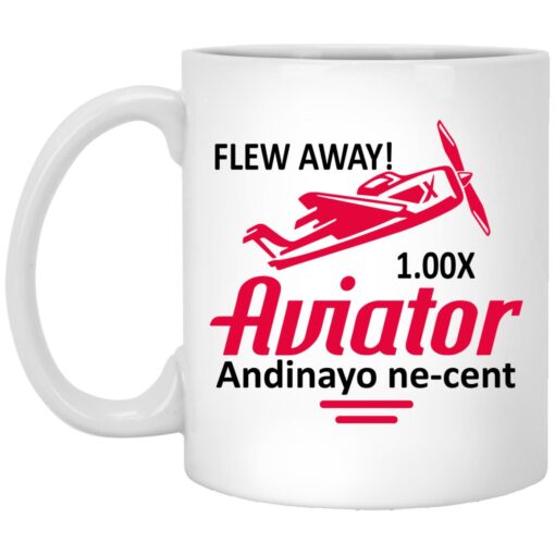 Aviator Andinayo Ne Cent 100x Mug.jpg