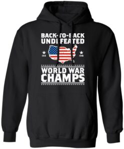 Back To Back Undefeated World War Champs Hoodie 1.jpg