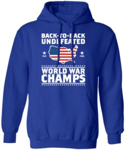 Back To Back Undefeated World War Champs Hoodie 4.jpg