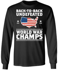 Back To Back Undefeated World War Champs Long Sleeve.jpg