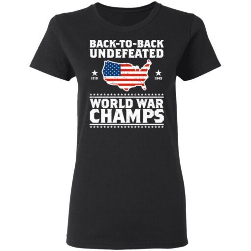 Back To Back Undefeated World War Champs Women T Shirt 1.jpg