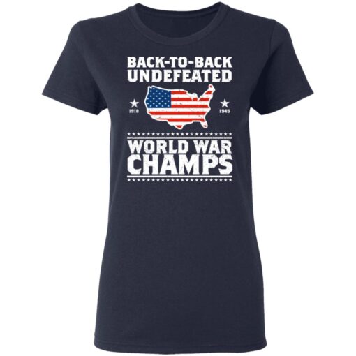 Back To Back Undefeated World War Champs Women T Shirt 3.jpg