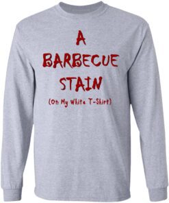 Bbq Stain On My White Long Sleeve 3.jpg