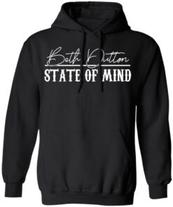 Beth Dutton State Of Mind 2 Hoodie 1.jpg