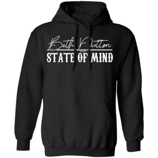 Beth Dutton State Of Mind 2 Hoodie 1.jpg